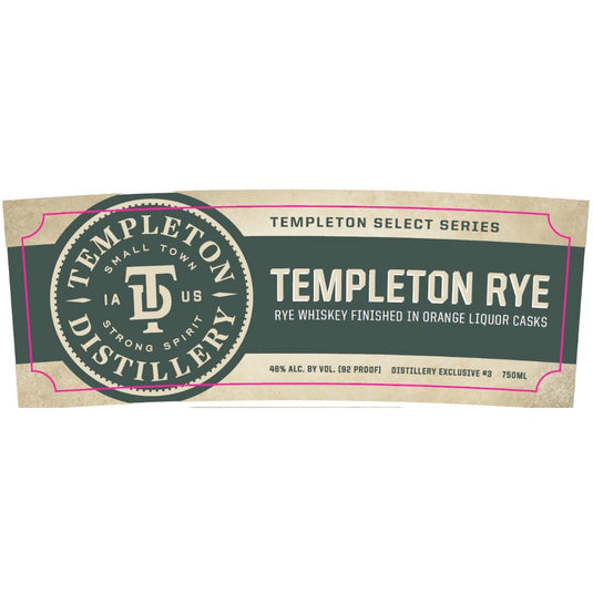 Introducing the Templeton Select Series Rye Finished in Orange Liquor Casks - Main Street Liquor