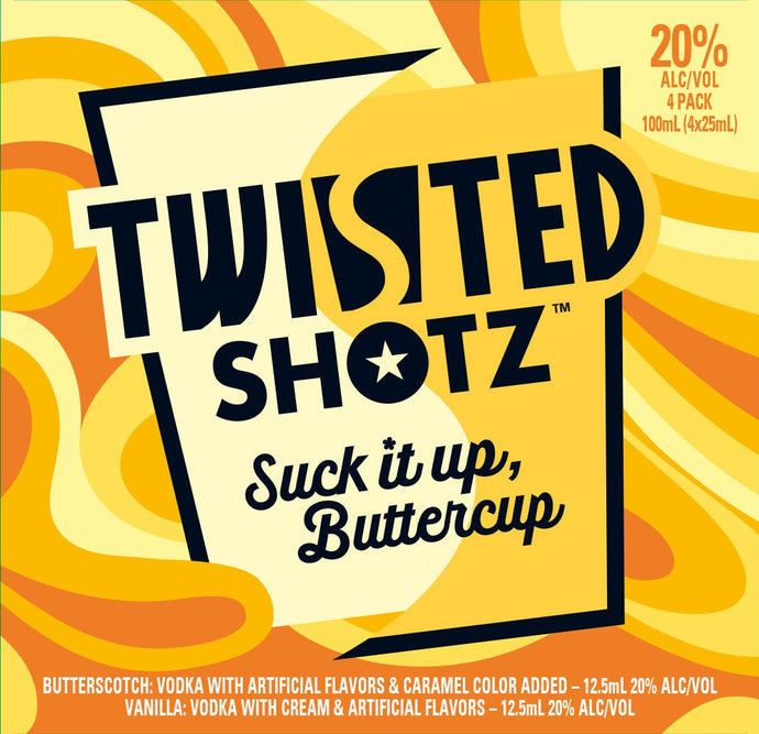 Sip in Style with Twisted Shotz Suck it up, Buttercup