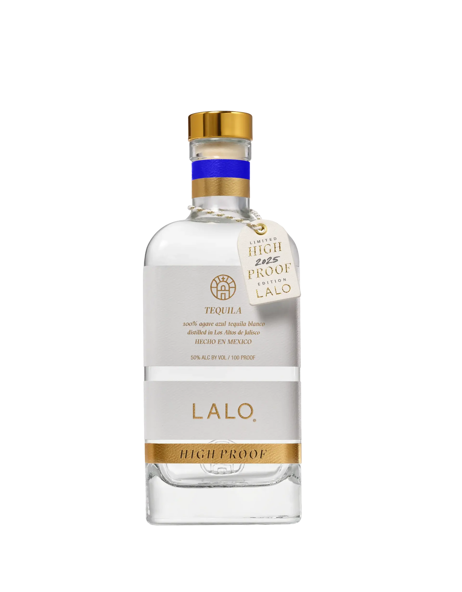 The LALO Tequila Blanco High Proof 2025 Limited Edition by LALO Spirits is an additive-free tequila in a clear bottle with a gold cap, white label with gold accents, a cream HIGH PROOF 50% ALC/VOL 100 PROOF tag, and clear liquid inside.