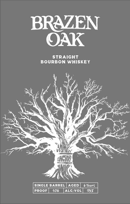 Brazen Oak 6 Year Straight Bourbon Whiskey Single Barrel