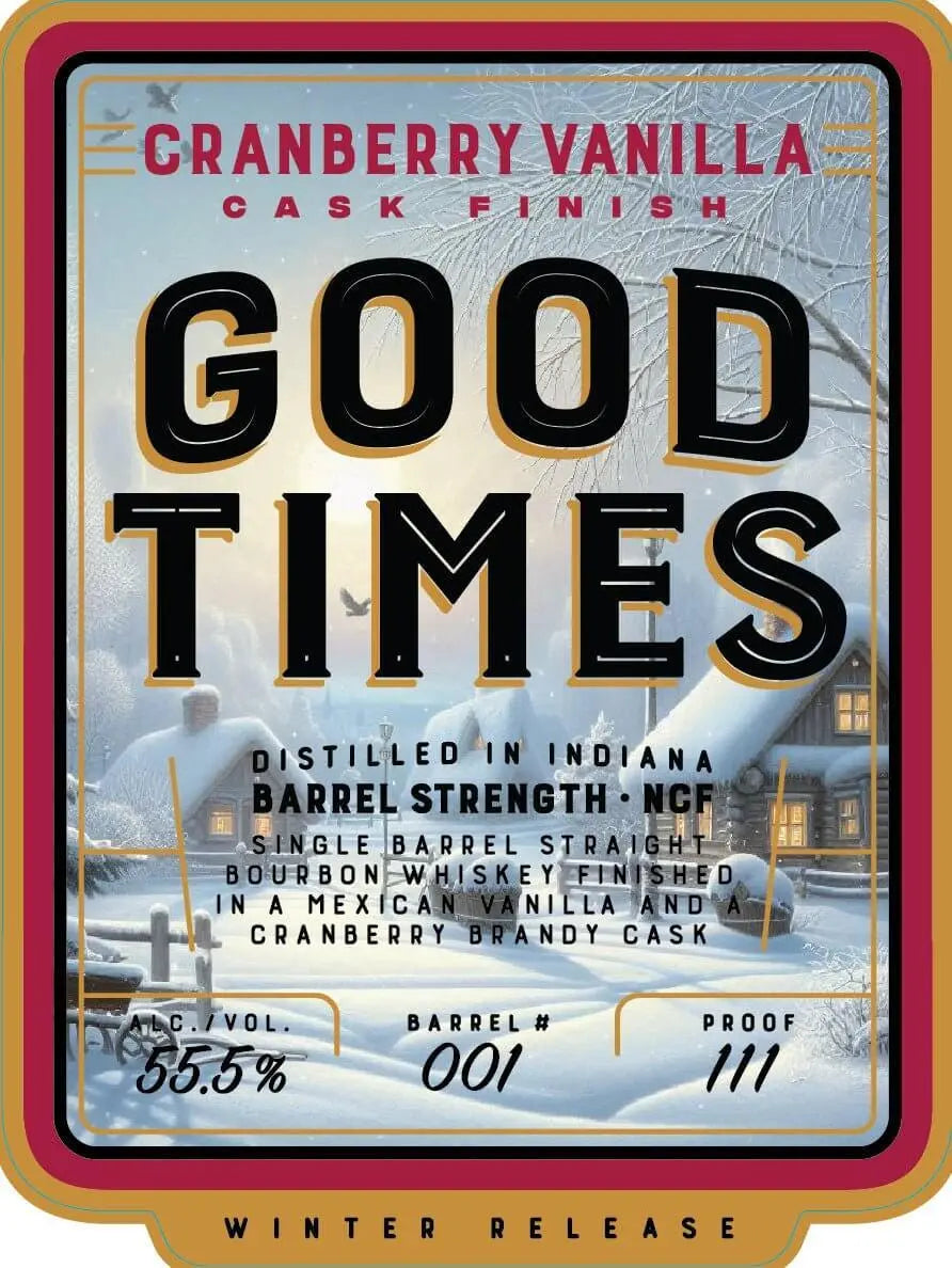 Good Times Cranberry Vanilla Cask Finish Bourbon - Main Street Liquor