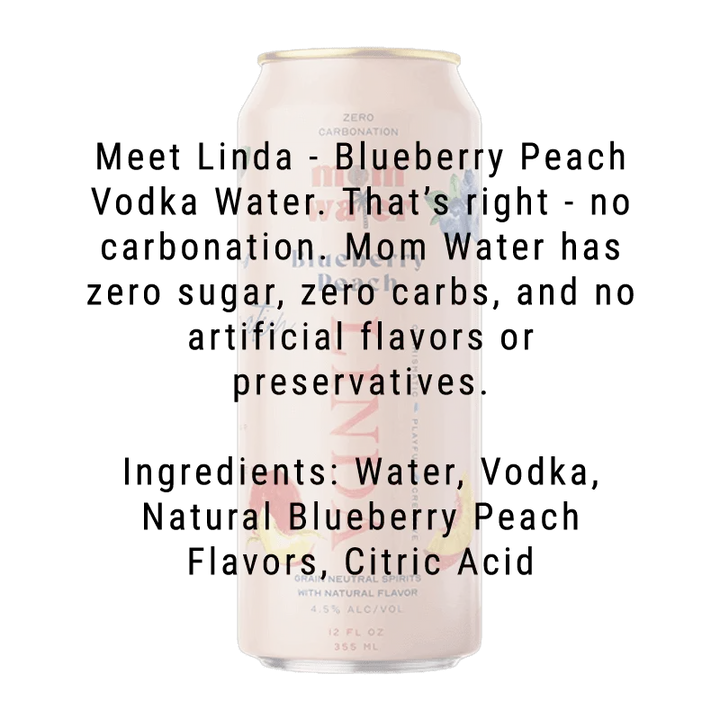 Mom Water Linda - Blueberry Peach Cocktail 12.oz 4 Pack - Main Street Liquor