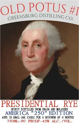 Old POTUS 1 Presidential Rye America 250th Edition - Main Street Liquor