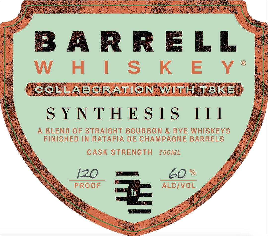 A vintage-style shield label for Barrell Craft Spirits’ Barrell Whiskey × T8KE Synthesis III, a high-proof cask-strength blend of straight bourbon & rye whiskeys, 120 proof (60% ABV), 750ml. Orange/green hues with bold black text.