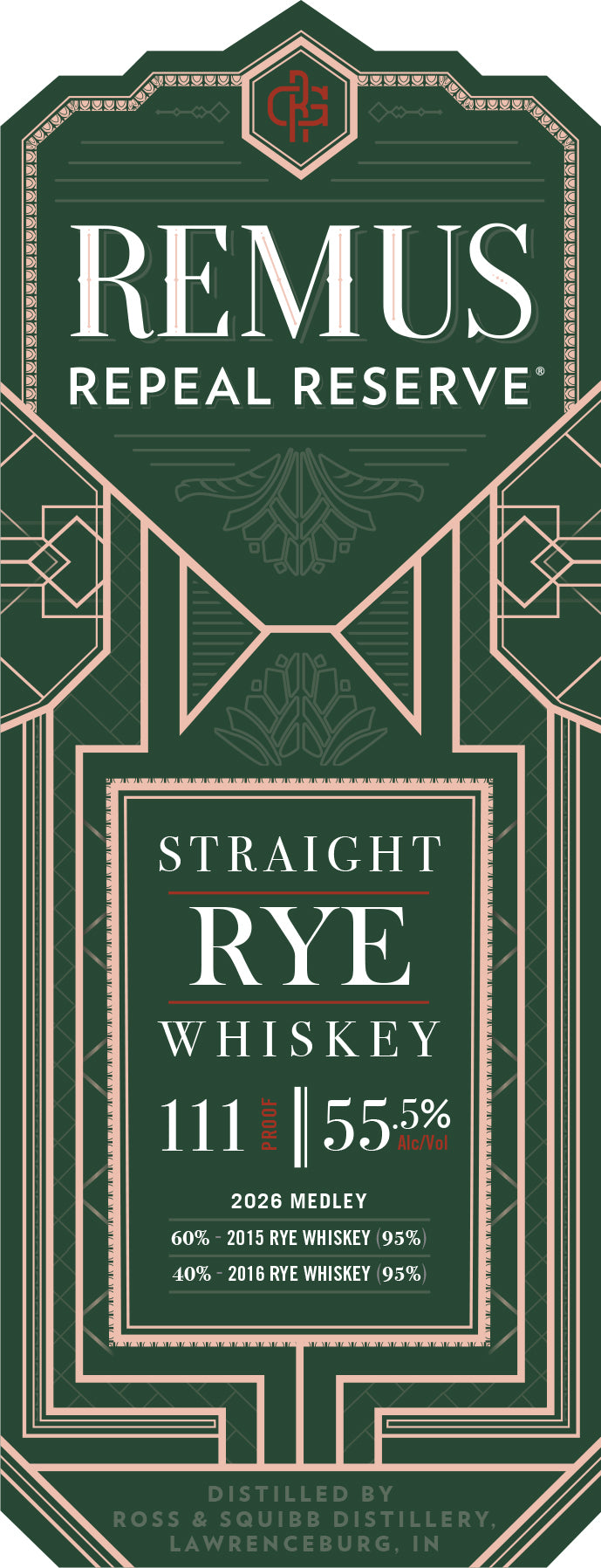 Green and gold label for Remus Repeal Reserve Straight Rye Whiskey 2026 Medley by G. Remus Distilling Co.; limited edition rye at 111 proof (55.5% ABV) with blend percentages and detailed Lawrenceburg, Indiana distillery info.