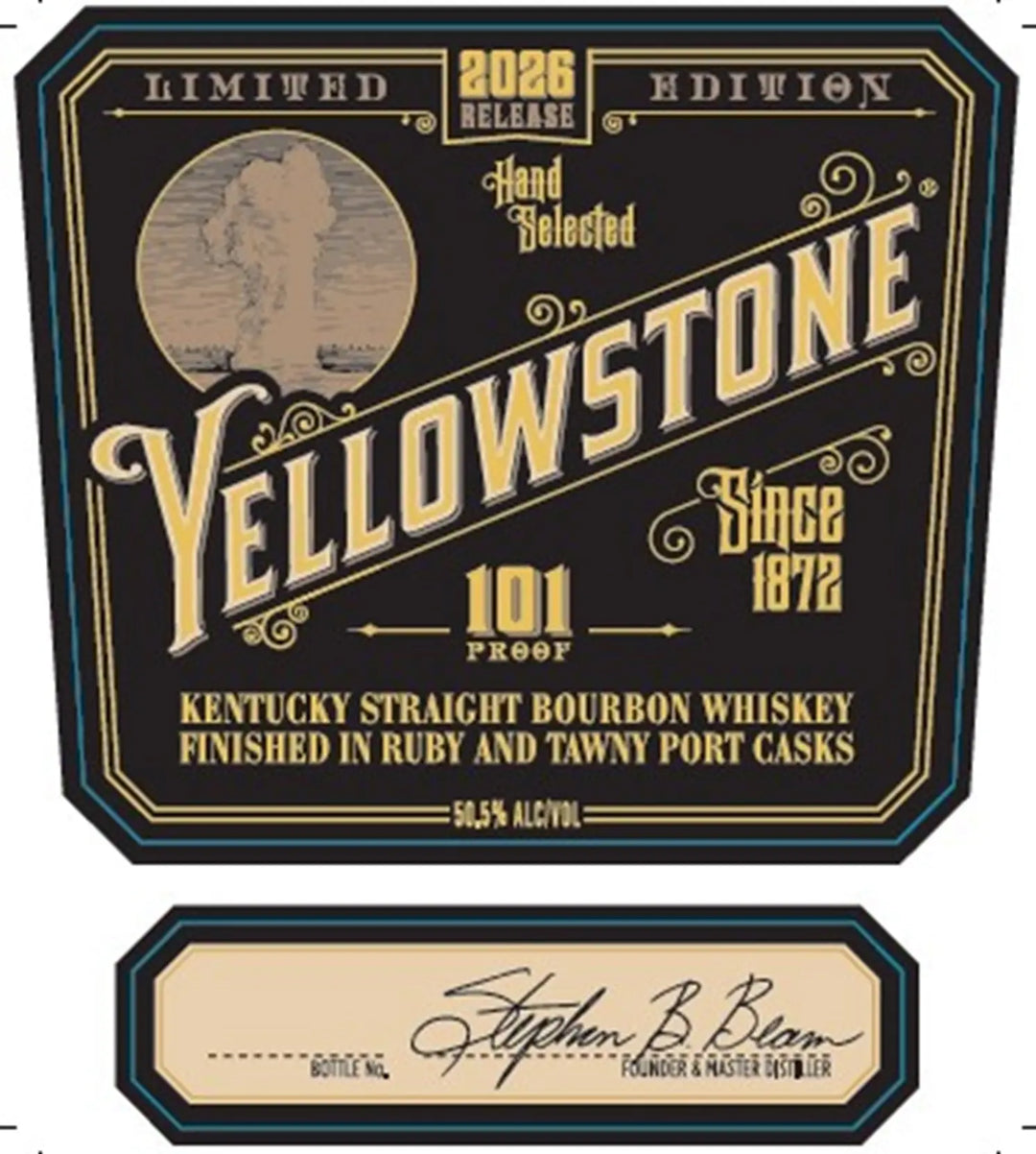 The Yellowstone 2026 Limited Edition Bourbon Finished in Ruby and Tawny Port Casks label showcases gold and blue accents, is marked at 101 proof, highlights its 2026 release, features "Since 1872," a tree illustration, the founder’s signature, and identifies it as Kentucky straight bourbon finished in ruby and tawny port casks.