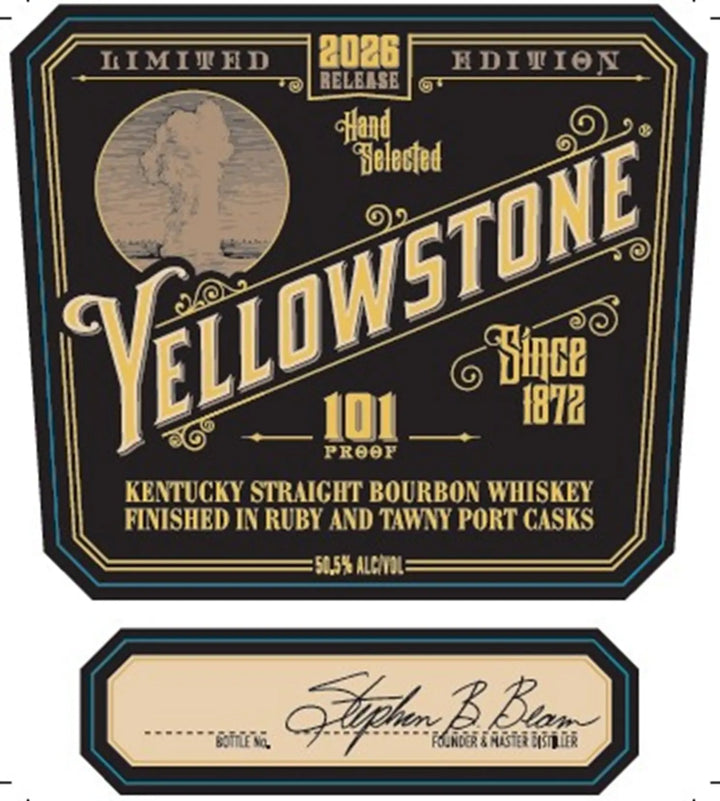 The Yellowstone 2026 Limited Edition Bourbon Finished in Ruby and Tawny Port Casks label showcases gold and blue accents, is marked at 101 proof, highlights its 2026 release, features "Since 1872," a tree illustration, the founder’s signature, and identifies it as Kentucky straight bourbon finished in ruby and tawny port casks.
