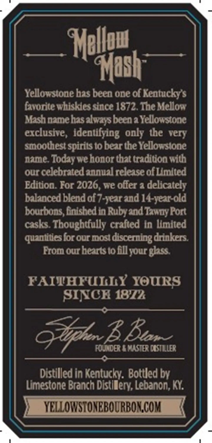 Yellowstone 2026 Limited Edition Bourbon Finished in Ruby and Tawny Port Casks label, honoring the brand’s rich Kentucky bourbon heritage. This special release features mellow mash aged as Kentucky straight bourbon, further refined with a finishing touch in both ruby and tawny port casks for remarkable layered complexity. Includes an authentic signature, full Kentucky distillery details, and the official website: yellowstonebourbon.com.