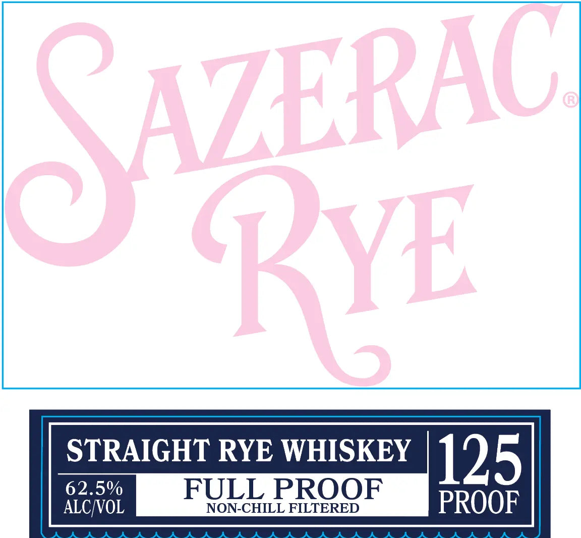 Large pink text reads Sazerac. Below, a blue label says Sazerac Rye Full Proof Straight Rye Whiskey 125 Proof, produced by Sazerac, 62.5% Alc/Vol, Non-Chill Filtered.