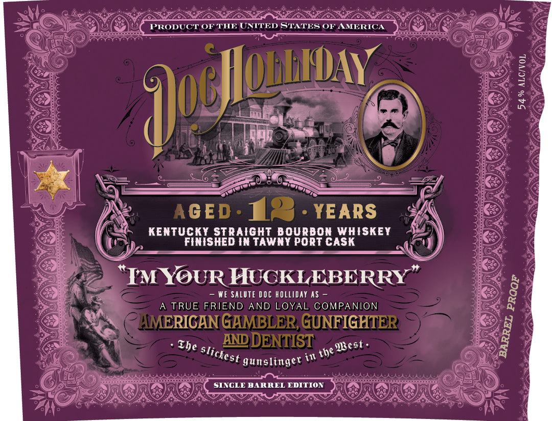 Doc Holliday 12 Year Kentucky Straight Bourbon Whiskey Finished in Tawny Port Cask Single Barrel features a purple label with ornate gold and white text, Doc Holliday’s portrait, and “I’m Your Huckleberry.”.