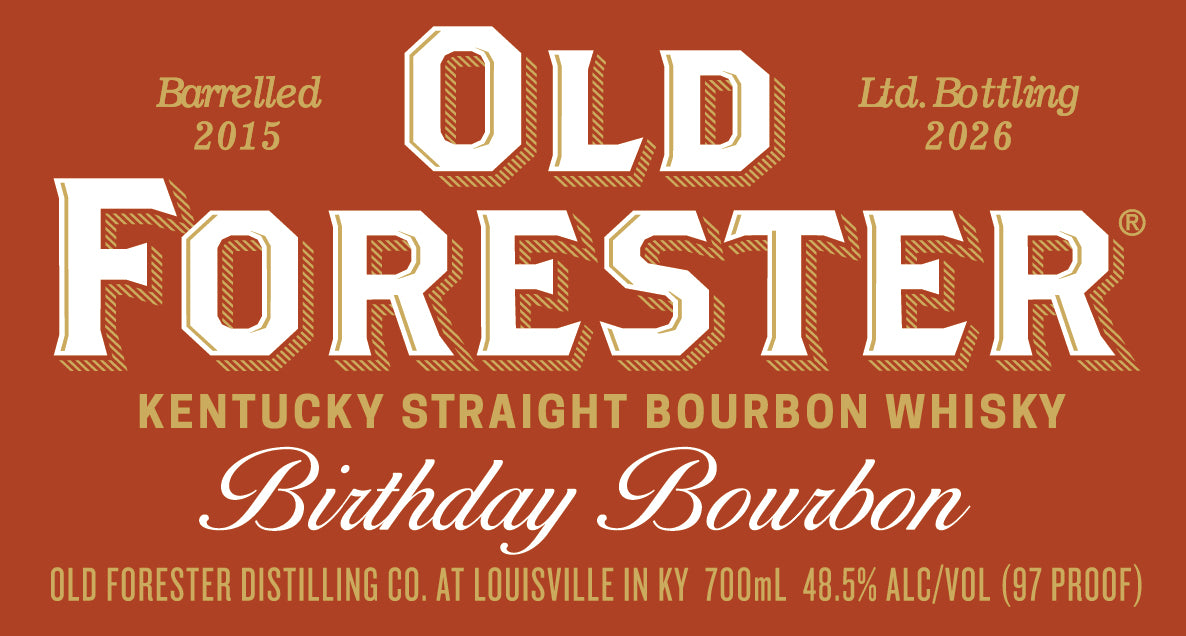 Label for Old Forester Birthday Bourbon 2026 Limited Edition Aged 11 Years, a Kentucky Straight Bourbon Whiskey, 700mL, 48.5% ABV (97 proof), Louisville, KY; red background.