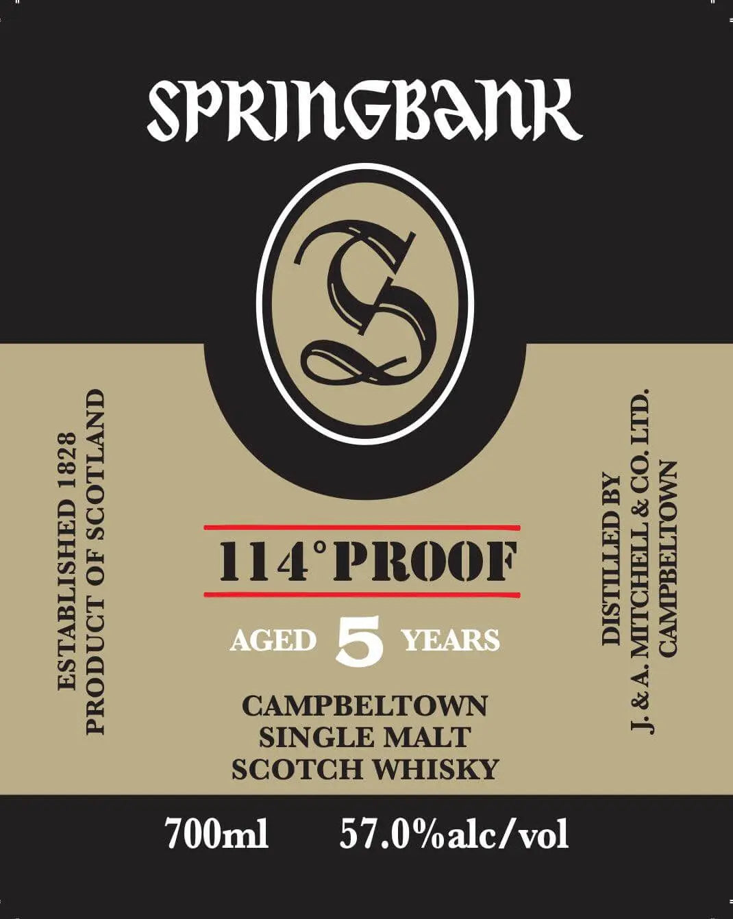 Tan and black label for Springbank 5 Year Old Cask Strength Single Malt Scotch Whisky 700mL, 57% ABV (114° proof), distilled by J.&A. Mitchell & Co. Ltd., Campbeltown, Scotland; bold text, Springbank branding.