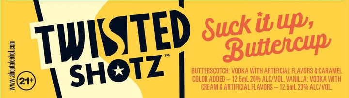 Twisted Shotz Suck it up, Buttercup - Main Street Liquor