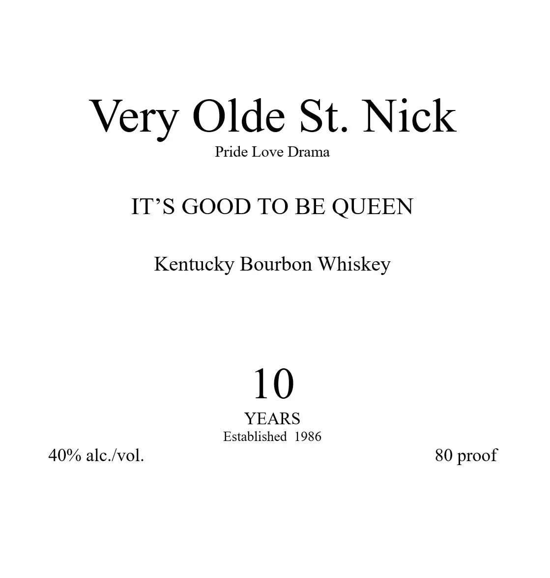 Very Olde St. Nick It’s Good To Be Queen 10 Year Kentucky Bourbon Whiskey - Main Street Liquor