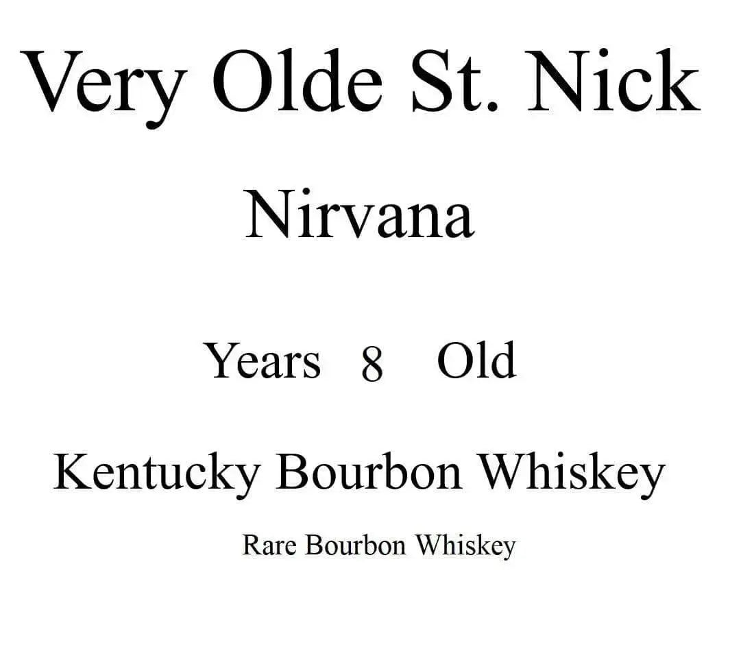 Very Olde St. Nick “Nirvana” 8 Year Old Kentucky Bourbon Whiskey - Main Street Liquor