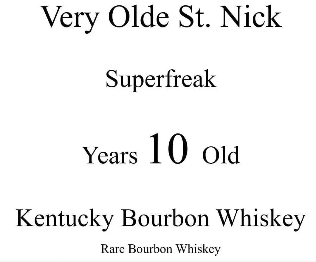 Very Olde St. Nick Superfreak 10 Year Kentucky Bourbon Whiskey - Main Street Liquor