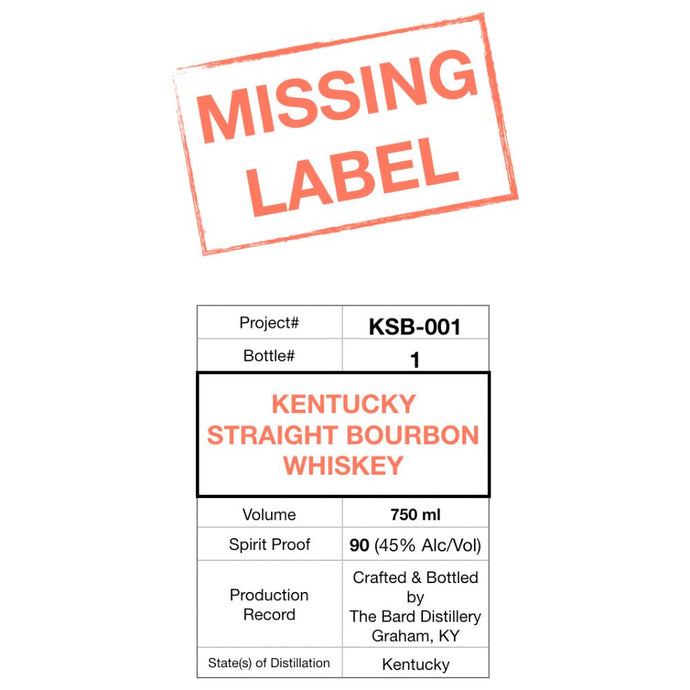 The Bard Distillery Missing Label Straight Bourbon - Main Street Liquor
